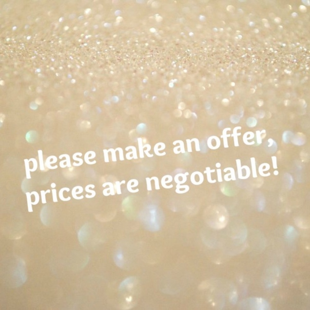 Prices are negotiable!